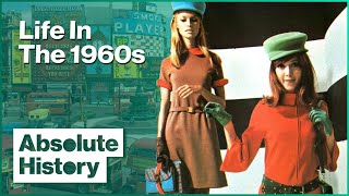 How The Sixties Changed Britain  Turn Back Time The Family  Absolute History [upl. by Aillimac1]