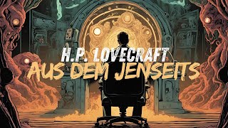 HP Lovecraft  Aus dem Jenseits [upl. by Robb]