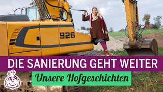 Unsere Hof Sanierung  Hofgeschichten [upl. by Hairahcaz672]