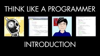 Think Like a Programmer Introduction [upl. by Earesed]