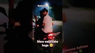 Mera wala kaha hoga 🥺Tamanna Aafreen Video bollywood song hindisong raebareli mastitime love [upl. by Idissak]