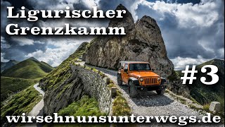 LGKS ligurische Grenzkammstraße  Westalpen  V03 S5  wirsehnunsunterwegsde [upl. by Adnyc820]