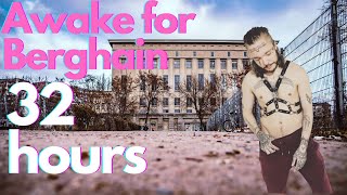 76 How To Stay Awake For 32 Hours In Berghain [upl. by Arawaj]