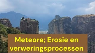 Griekenland  Meteora Erosie en Verweringsprocessen [upl. by Mastic]