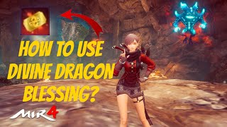 Mir4  How to use Divine Dragons Blessing [upl. by Ynner]