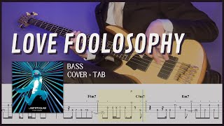 Love Foolosophy  Jamiroquai Bass Cover with Tab [upl. by Adiuqram]