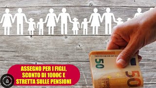 Manovra 2025 Sconti Fiscali Stretta sulle Pensioni e Assegni Familiari [upl. by Llehsar]