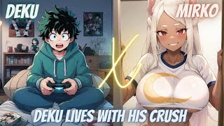 MOVING IN WITH MY CHILDHOOD CRUSHDeku X MirkoDeku Texting Story [upl. by Player]