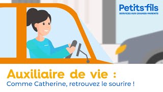 Auxiliaire de vie  Comme Catherine retrouvez le sourire [upl. by Vernon]