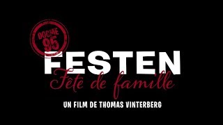 Festen  Bande annonce HD Rep 2018 [upl. by Garrot]