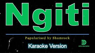 Shamrock  Ngiti karaoke version [upl. by Mariann]