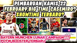 PEMBARUAN KAMIS 22 FEBRUARYUPDATE V331 BIG TIME CASEMIROCAMPAIGNSHOWTIME EFOOTBALL 2024 MOBILE [upl. by Safir]