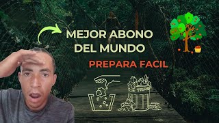 ✴El MEJOR ABONO ORGÁNICO Casero que puedes preparar [upl. by Nylsoj]