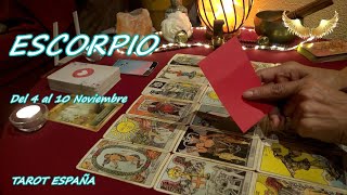 ♏️ESCORPIO SEMANA DEL 4 AL 10 NOVIEMBRE 2024​🌹​TAROTHOROSCOPO🌹​​​​​​​​TAROT ESPAÑA [upl. by Gnohc]