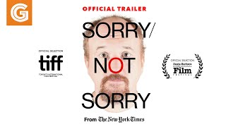 SorryNot Sorry  Official Trailer [upl. by Lucian781]