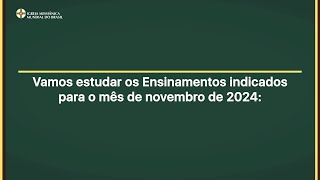 Estudo dos Ensinamentos para o mês de novembro de 2024  IMMB [upl. by Anrim]