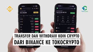 Cara Transfer amp Withdraw Koin Crypto Dari Binance Ke Tokocrypto [upl. by Carthy]