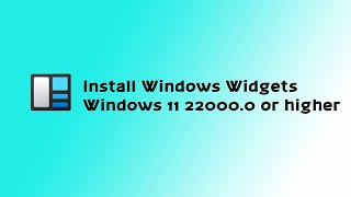 Install Windows widgets in windows 11 [upl. by Sarge]