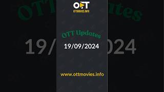 OTT Movie Updates for the week 19092024 ott ottplatform movie ottreleases ottrelease [upl. by Venus]