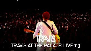 Travis At The Palace Full Live Show 2003 [upl. by Assili]