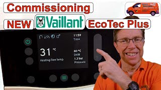 How to Commission the NEW Vaillant Ecotec Plus Combination Boiler with its New Touch Screen Display [upl. by Teak]