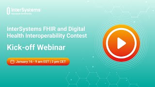 Kickoff Webinar for FHIR and Digital Health Interoperability Contest [upl. by Kcirrag]