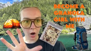 becoming a granola girl [upl. by Casteel]