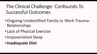 Inadequate Diet The Clinical Challenge  Confounds to Successful Outcomes [upl. by Daegal]