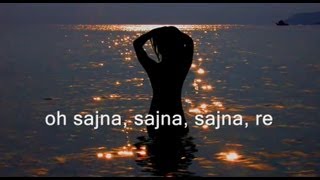 AR Rahman  Sajna Onscreen Lyrics amp HD [upl. by Aleunam]