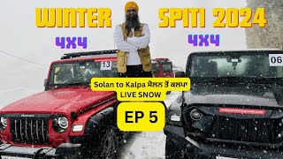 Incredible India Solan to Kalpa ਸੋਲਨ ਤੋਂ ਕਲਪਾ Winter Spiti 2024 Ep5  Accident LIVE SNOW 4X4 [upl. by Monney]