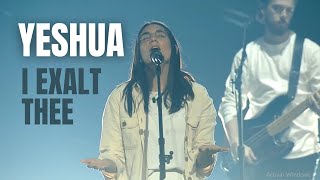 Yeshua I Exalt Thee  UPPERROOM amp Bethel Music [upl. by Einnij]