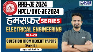 RRBJEHPCLDVCJE 2024  Electrical Engineering Set 29  Question From Recent Papers  Ashish Sir [upl. by Gagliano]