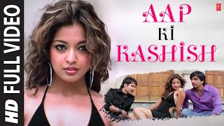 Aap ki Kashish full song with Lyrics  Aashiq banaya Aapne  Emraan Hashmi Tanushree Dutta [upl. by Nolrah680]