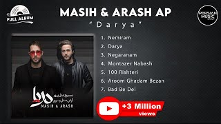 Masih amp Arash Ap  Darya I Full Album  مسیح و آرش ای پی  آلبوم دریا [upl. by Takakura]