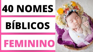 NOMES FEMININOS BÍBLICOS E SEUS SIGNIFICADOS [upl. by Aprile]