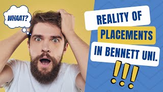 Placement Reality of Bennett  by Bennettian  Detailed Experience  Complete guide  Problems BU [upl. by Baiss]