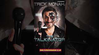 PATRICK MONAHAN’s ‘TALKINATOR’ TOUR comedy standup tour join mailing list on patrickmonahancouk [upl. by Evette]