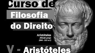 Curso de Filosofia do Direito  Aula 5  Aristóteles I [upl. by Ialohcin]