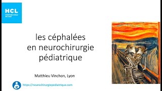 les céphalées en neurochirurgie pédiatrique [upl. by Assehc4]