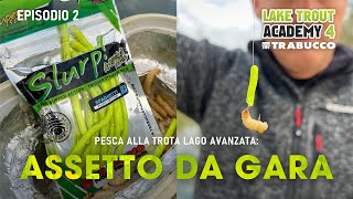 PESCARE TROTA LAGO col GALLEGGIANTE levoluzione TECNICA assetti da GARA » LAKE TROUT Academy S4E2 [upl. by Traweek]