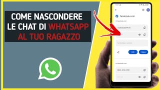 COME NASCONDERE LE CHAT DI WHATSAPP AL TUO RAGAZZO [upl. by Karlyn]