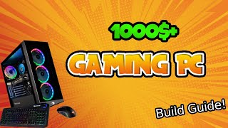 1000 Gaming PC Build Guide in LATE 2024 [upl. by Econah]