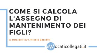 Come calcolare lassegno di mantenimento dei figli [upl. by Blasien199]