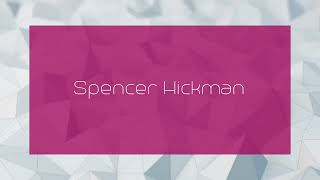 Spencer Hickman  appearance [upl. by Evvy]