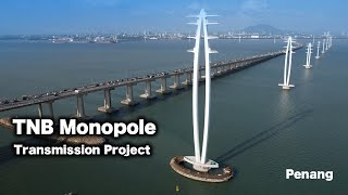 TNBs Monopole Transmission Project Update  Penang [upl. by Marler]