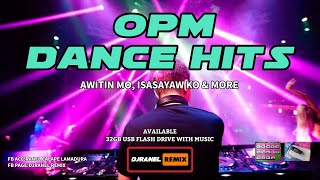 OPM DANCE HITS  2024 REDRUM MIX  DJRANEL REMIX [upl. by Clapp949]