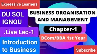 Business Organisation and Management Chapter1  BcomBBA 1st year sem 1st  202425 [upl. by Hare]