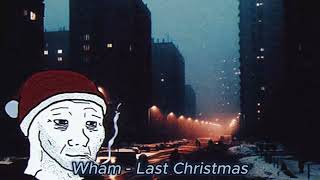 wham  last christmas muffled  lofi  slowed [upl. by Neau863]