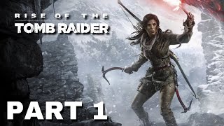 Rise of the Tomb Raider Gameplay Walkthrough Part 1 1440P PC 2023 [upl. by Annoit]