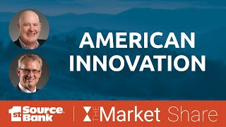 The Market Share by 1st Source Bank American Innovation [upl. by Dagall693]